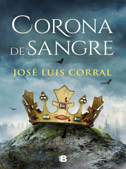 Title details for Corona de sangre by José Luis Corral - Wait list
